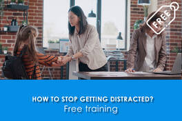 Free training "How to stop getting distracted?"