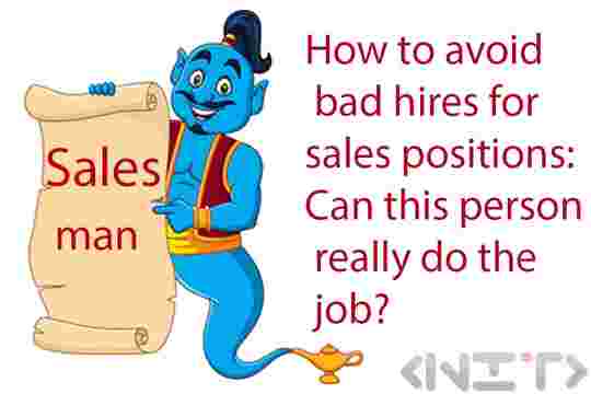 How to avoid bad hires for sales positions